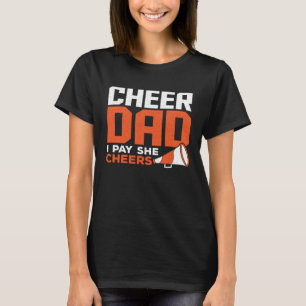 Glädja Pappa Jag Betalar Hon Jublar Cheerleading F T Shirt