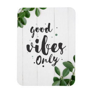 Glädjande citat endast goda vibes magnet