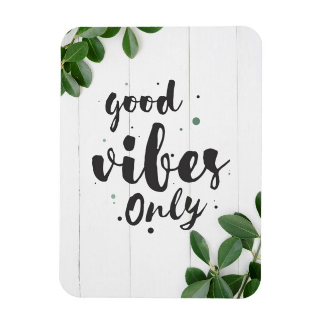 Glädjande citat endast goda vibes magnet (Vertikal)