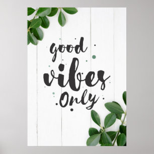 Glädjande citat endast goda vibes poster