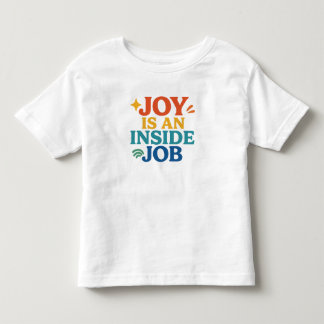 Glädje är ett inre jobb t shirt