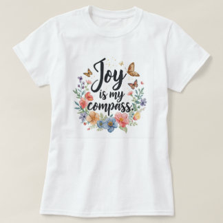 Glädje Är Min Kompass Blommig Fjäril T Shirt