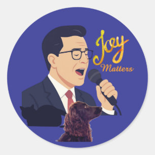 Glädje Är Viktigt Stephen Colbert Sjunger Med Benn Runt Klistermärke