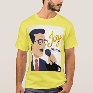 Glädje betyder Stephen Colbert Singing Meme T Shirt