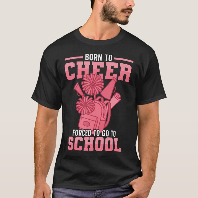 Glädje Cheerleading Född För Att Vara Glad Tvingad T Shirt (Framsida)
