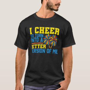 Glädje Cheerleading Jag hejar för att bli en bättr T Shirt