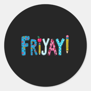 Glädje-fri Glad Fredag Roligt Helg Lärar- Tillbaka Runt Klistermärke