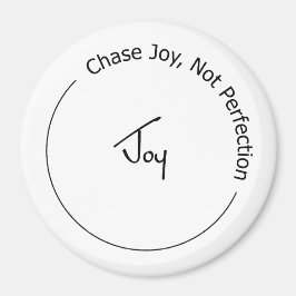 Glädje Inte Perfektion Magnet