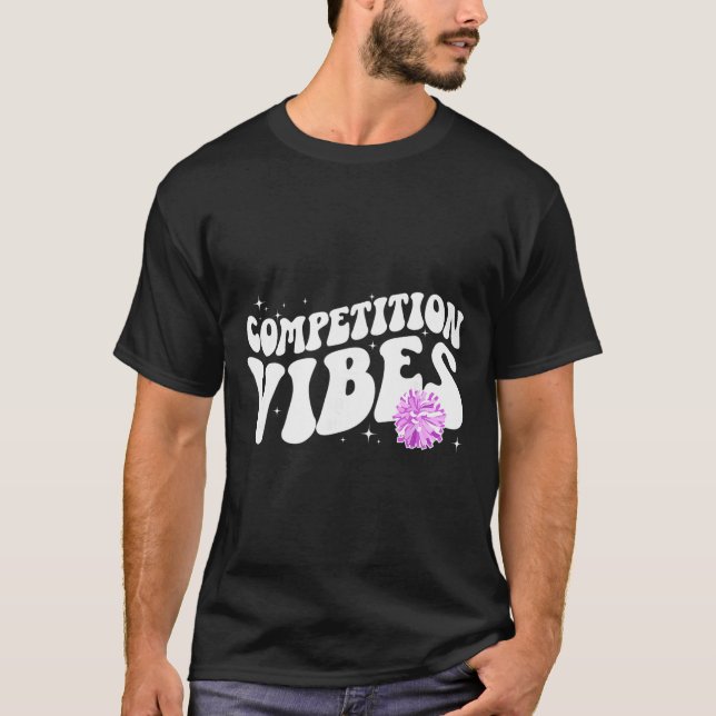 Glädje Konkurrens Dag Vibes Cheerleading Comp Dag  T Shirt (Framsida)