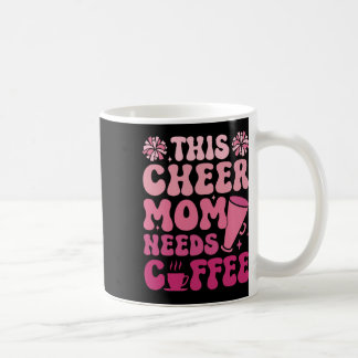 Glädje Mamma Behöver Kaffe Cheerleading Tröja Roli Kaffemugg