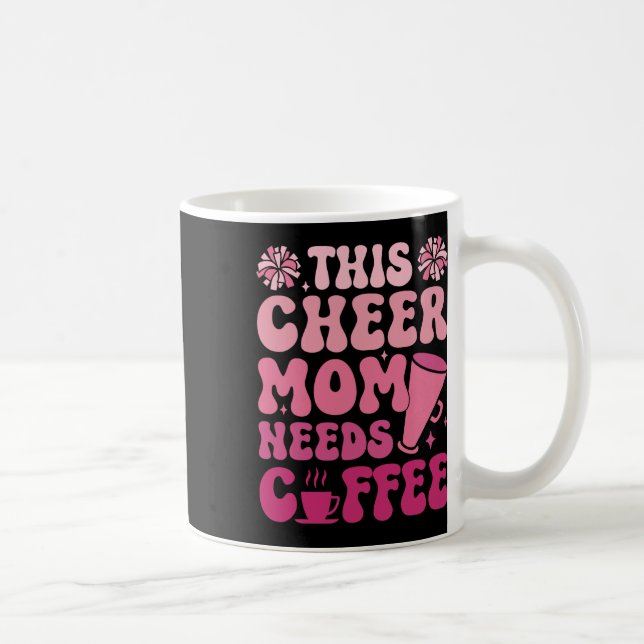 Glädje Mamma Behöver Kaffe Cheerleading Tröja Roli Kaffemugg (Höger)