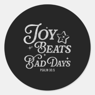 Glädje Slår Dåliga Dagar Psalm 30_5 Uppbyggande Kr Runt Klistermärke