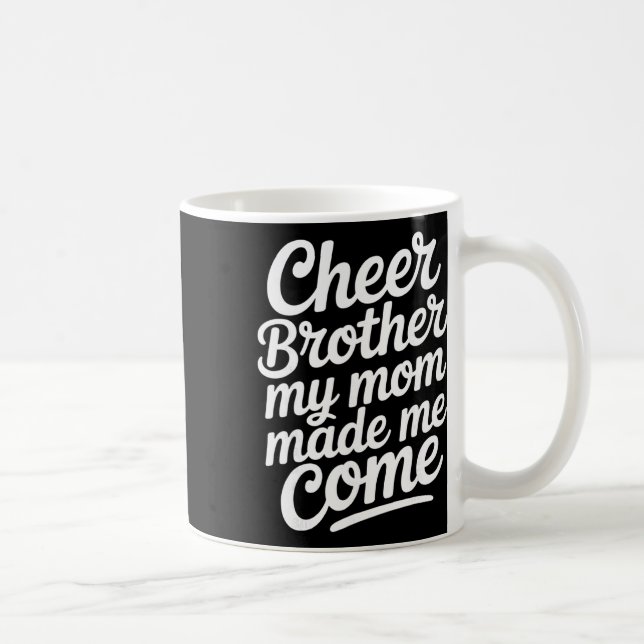 Glädjebroder Min Mamma Fick Mig Att Komma Rolig Ch Kaffemugg (Höger)
