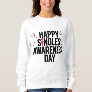 Glädjedagen för singlar - Fira självkärlek  T Shirt