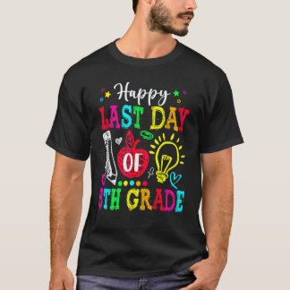 Glädjens sista dag i 5:e klass  Examen Lärare St T Shirt