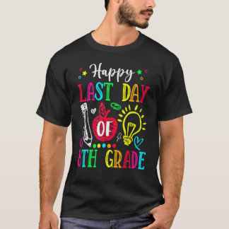 Glädjens sista dag i 8:e klass Examen Lärare St T Shirt