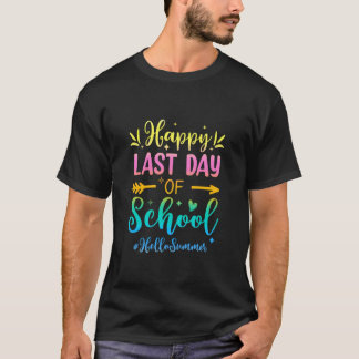 Glädjens Sista Skoldagen Hej Sommar För Lärare T Shirt