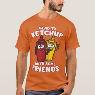 GLADO KETCHUP MED NÅGRA FRIENDS Ketchup Mustard fo T Shirt