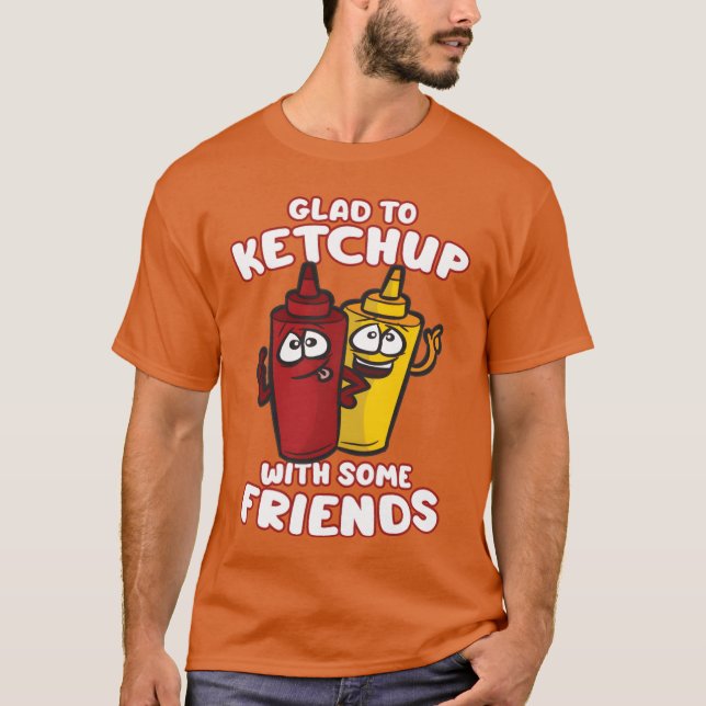 GLADO KETCHUP MED NÅGRA FRIENDS Ketchup Mustard fo T Shirt (Framsida)