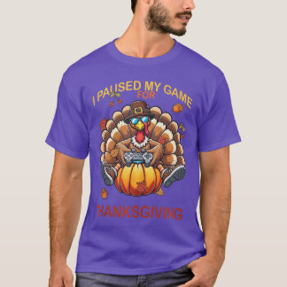 Gladthanksgiving Spelande Jag Pausade Mitt Speltha T Shirt