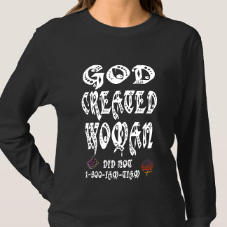 GladWorkT GOD SKAPAT WOMAN PEEN HAR INTE T Shirt