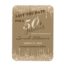 Glam Guld Drips 50 & Fab Birthday Save Date Magnet