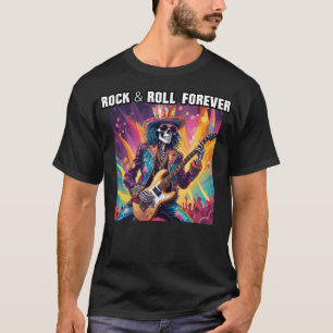 Glam Sten Skeleton Guitarist Rock and roll Forever T Shirt