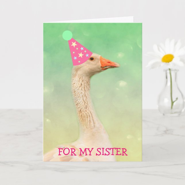 Glamor Party Goose "For Sister" Birthday Kort (Liten växt)