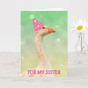 Glamor Party Goose "For Sister" Birthday Kort