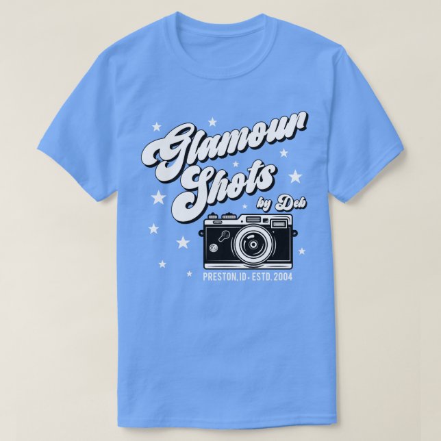 Glamor Shots by Deb TShirt T Shirt (Design framsida)