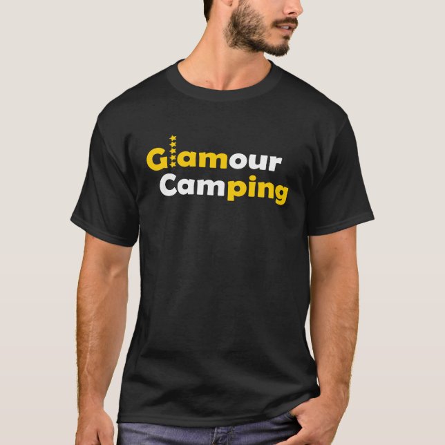 Glamour camping  luxury on holiday t shirt (Framsida)