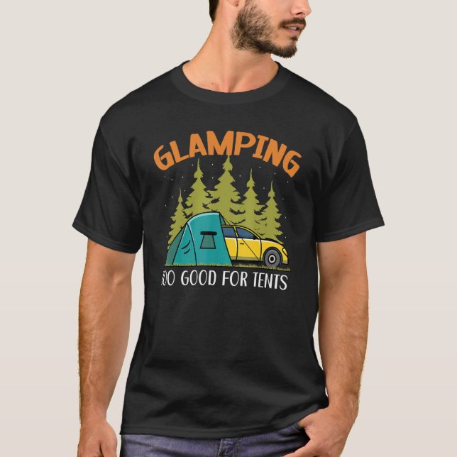 Glampa för Bra för Tält Camper Nature Campin T Shirt (Framsida)