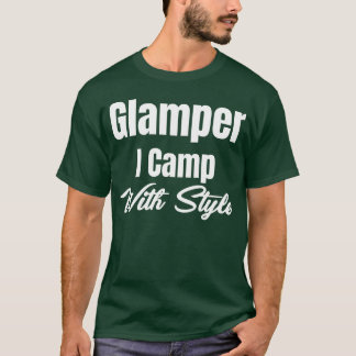 Glamper I Camp With Style Hiker Adventure Smores b T Shirt