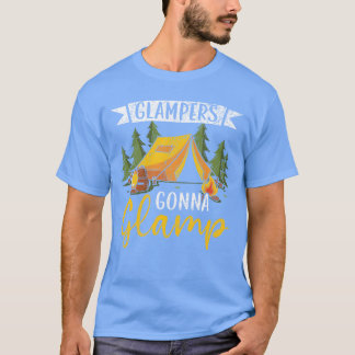 Glampers Kommer Att Glampa Camping Naturälskare Ca T Shirt