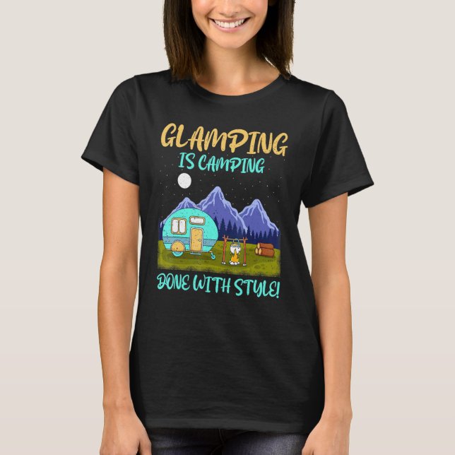 Glamping är camping gjort med stil husbil t shirt (Framsida)