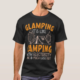 Glamping Det är som camping med el Camper T Shirt