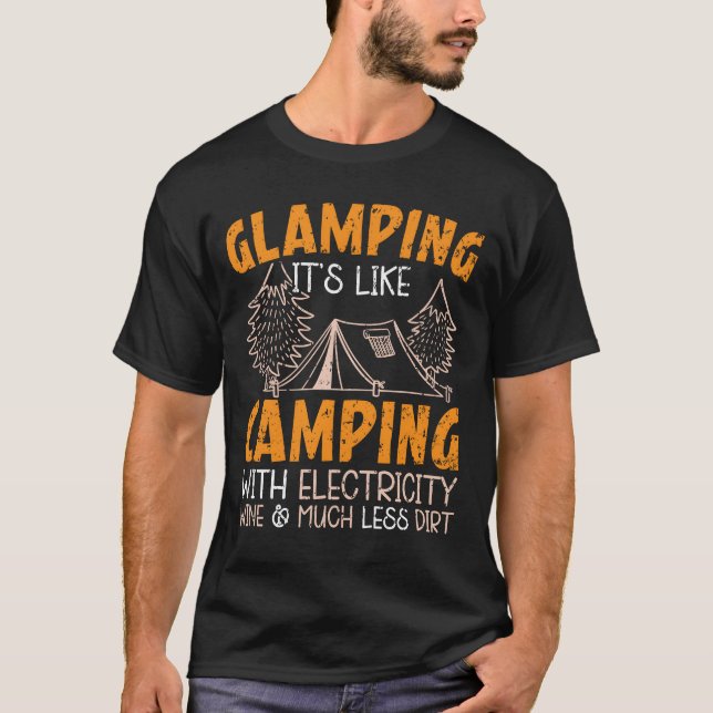 Glamping Det är som camping med el Camper T Shirt (Framsida)
