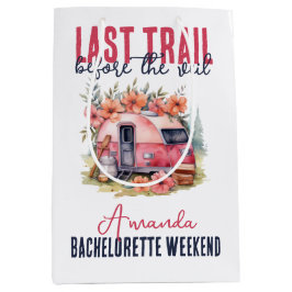 Glamping Last Trail Bachelorette Party Helg