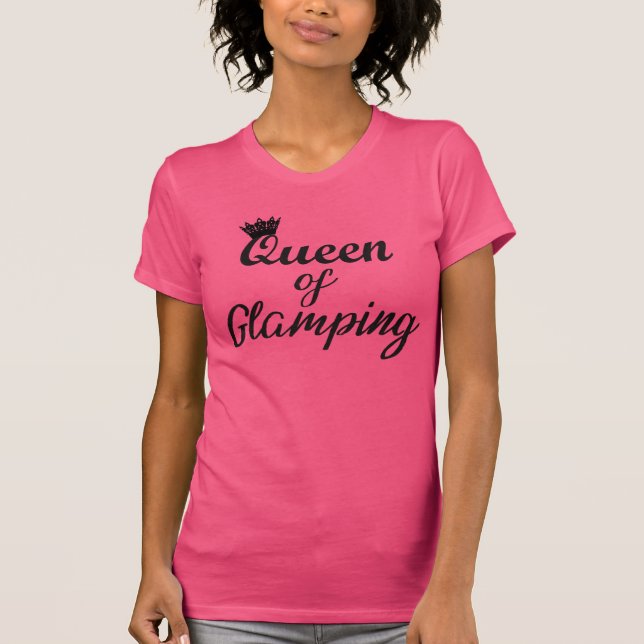 "Glampingdrottning" T Shirt (Framsida)
