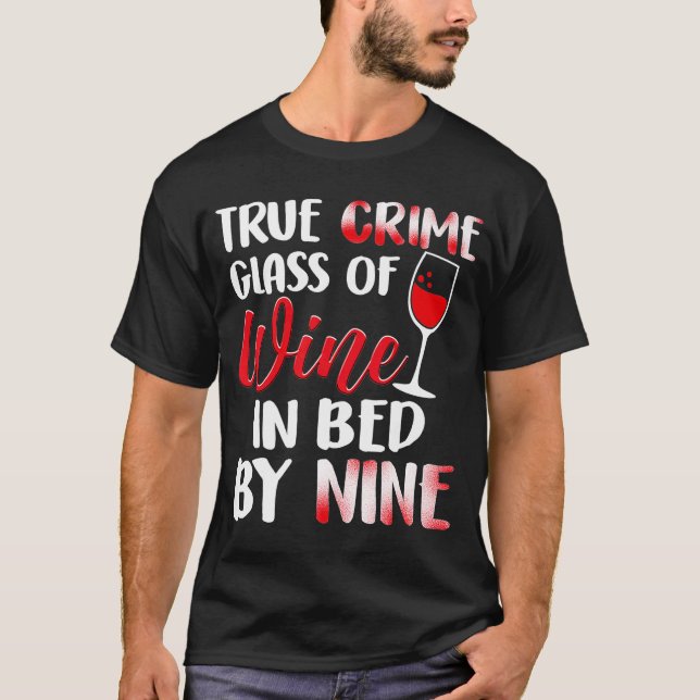 Glas från dryck av dryck av dryck från Vin Bed Vin T Shirt (Framsida)