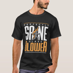 Glas Lampworking Glass Blowing Glassmaker Glass Bl T Shirt
