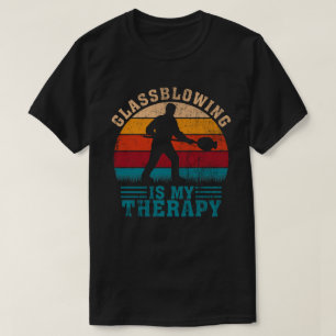Glasblåsning är min terapi Rolig butanbrännare T Shirt