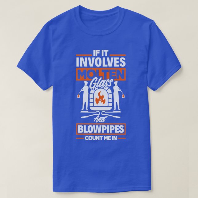Glasbloggande Glassworking Lampworking Blowpipes F T Shirt (Design framsida)