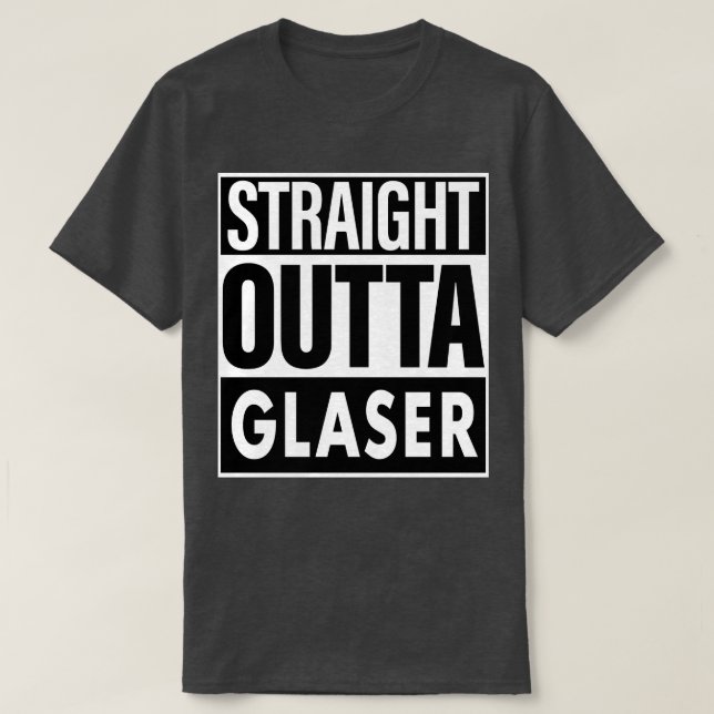 Glaser Namn Rak Outta Glaser T Shirt (Design framsida)