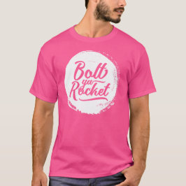 Glasgow Dialect Bolt Ya Rocket T-shirt