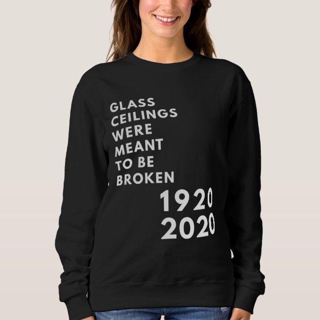 Glass Ceilings Meme Meant To Be Broken 1920 2020 T Shirt (Framsida)