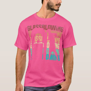 Glassblowing Glassworking Lampworking Silhouette T Shirt
