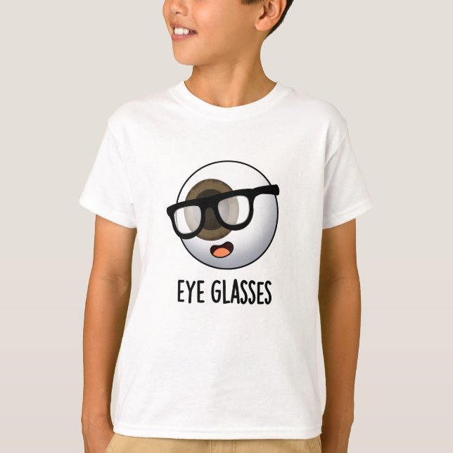 Glasslor från öga, ljuny Eyeball Puns T Shirt (Framsida)