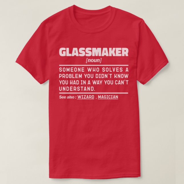 Glassmaker Noun Handmade Specialist Roliga meninga T Shirt (Design framsida)