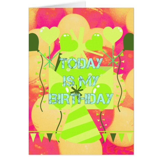 Glatta Firande-designen: I dag är min födelsedag Hälsningskort (Framsidan)